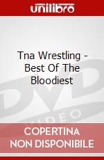 Tna Wrestling - Best Of The Bloodiest dvd