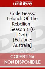 Code Geass: Lelouch Of The Rebellion - Season 1 (6 Dvd) [Edizione: Australia] dvd