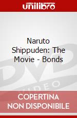 Naruto Shippuden: The Movie - Bonds dvd