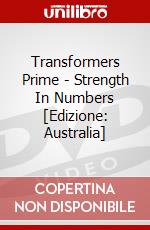 Transformers Prime - Strength In Numbers [Edizione: Australia] dvd