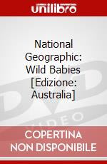 National Geographic: Wild Babies [Edizione: Australia] dvd
