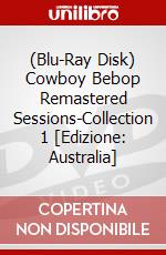 (Blu-Ray Disk) Cowboy Bebop Remastered Sessions-Collection 1 [Edizione: Australia] brd