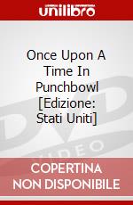 Once Upon A Time In Punchbowl [Edizione: Stati Uniti] dvd