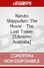 Naruto Shippuden: The Movie - The Lost Tower [Edizione: Australia] dvd