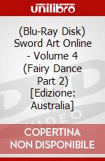 (Blu-Ray Disk) Sword Art Online - Volume 4 (Fairy Dance Part 2)  [Edizione: Australia] brd