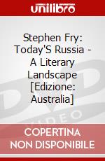 Stephen Fry: Today'S Russia - A Literary Landscape [Edizione: Australia] dvd