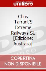 Chris Tarrant'S Extreme Railways S1 [Edizione: Australia] dvd