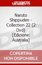 Naruto Shippuden - Collection 22 (2 Dvd) [Edizione: Australia] dvd