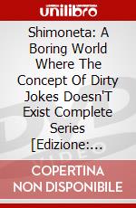 Shimoneta: A Boring World Where The Concept Of Dirty Jokes Doesn'T Exist Complete Series [Edizione: Australia] dvd