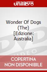 Wonder Of Dogs (The) [Edizione: Australia] dvd