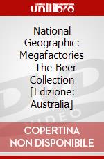National Geographic: Megafactories - The Beer Collection [Edizione: Australia] dvd