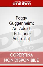 Peggy Guggenheim: Art Addict [Edizione: Australia] dvd
