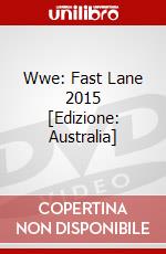 Wwe: Fast Lane 2015 [Edizione: Australia] dvd