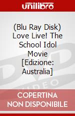 (Blu Ray Disk) Love Live! The School Idol Movie [Edizione: Australia] dvd