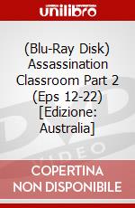 (Blu-Ray Disk) Assassination Classroom Part 2 (Eps 12-22) [Edizione: Australia] brd