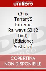 Chris Tarrant'S Extreme Railways S2 (2 Dvd) [Edizione: Australia] dvd