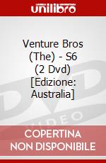 Venture Bros (The) - S6 (2 Dvd) [Edizione: Australia] dvd
