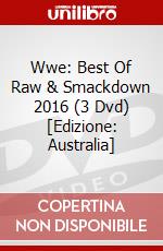 Wwe: Best Of Raw & Smackdown 2016 (3 Dvd) [Edizione: Australia] dvd
