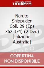 Naruto Shippuden Coll. 29 (Eps 362-374) (2 Dvd) [Edizione: Australia] dvd