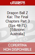 Dragon Ball Z Kai: The Final Chapters Part 3 (Eps 48-71) [Edizione: Australia] dvd