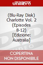 (Blu-Ray Disk) Charlotte Vol. 2 (Episodes 8-12) [Edizione: Australia] brd