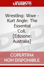 Wrestling: Wwe - Kurt Angle: The Essential Coll. [Edizione: Australia] dvd