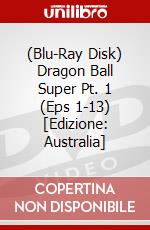 (Blu-Ray Disk) Dragon Ball Super Pt. 1 (Eps 1-13) [Edizione: Australia] brd
