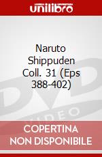Naruto Shippuden Coll. 31 (Eps 388-402) dvd