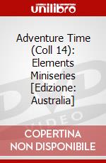 Adventure Time (Coll 14): Elements Miniseries [Edizione: Australia] dvd