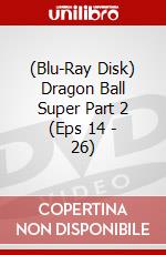 (Blu-Ray Disk) Dragon Ball Super Part 2 (Eps 14 - 26) brd