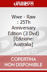 Wwe - Raw : 25Th Anniversary Edition (3 Dvd) [Edizione: Australia] dvd