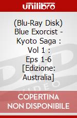 (Blu-Ray Disk) Blue Exorcist - Kyoto Saga : Vol 1 : Eps 1-6 [Edizione: Australia] brd