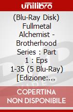 (Blu-Ray Disk) Fullmetal Alchemist - Brotherhood Series : Part 1 : Eps 1-35 (5 Blu-Ray) [Edizione: Australia] brd