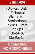 (Blu-Ray Disk) Fullmetal Alchemist - Brotherhood Series : Part 2 : Eps 36-64 (6 Blu-Ray) [Edizione: Australia] brd