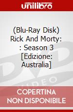 (Blu-Ray Disk) Rick And Morty: : Season 3 [Edizione: Australia] brd