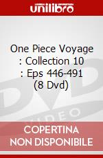 One Piece Voyage : Collection 10 : Eps 446-491 (8 Dvd) dvd