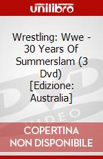 Wrestling: Wwe - 30 Years Of Summerslam (3 Dvd) [Edizione: Australia] dvd