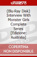 (Blu-Ray Disk) Interview With Monster Girls Complete Series  [Edizione: Australia] brd