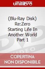 (Blu-Ray Disk) Re:Zero Starting Life In Another World Part 1 brd