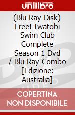 (Blu-Ray Disk) Free! Iwatobi Swim Club Complete Season 1 Dvd / Blu-Ray Combo [Edizione: Australia] brd