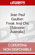 Jean Paul Gaultier: Freak And Chic [Edizione: Australia] dvd
