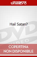 Hail Satan? dvd