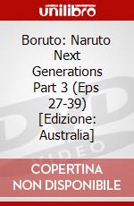 Boruto: Naruto Next Generations Part 3 (Eps 27-39) [Edizione: Australia] dvd