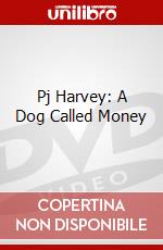 Pj Harvey: A Dog Called Money dvd