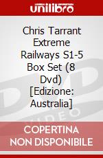 Chris Tarrant Extreme Railways S1-5 Box Set (8 Dvd) [Edizione: Australia] dvd