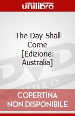 The Day Shall Come [Edizione: Australia] dvd