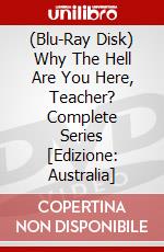 (Blu-Ray Disk) Why The Hell Are You Here, Teacher? Complete Series  [Edizione: Australia] brd