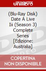 (Blu-Ray Disk) Date A Live Iii (Season 3) Complete Series  [Edizione: Australia] brd