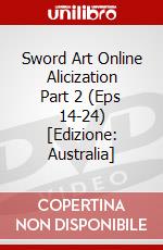 Sword Art Online Alicization Part 2 (Eps 14-24) [Edizione: Australia] dvd