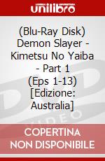 (Blu-Ray Disk) Demon Slayer - Kimetsu No Yaiba - Part 1 (Eps 1-13) [Edizione: Australia] brd